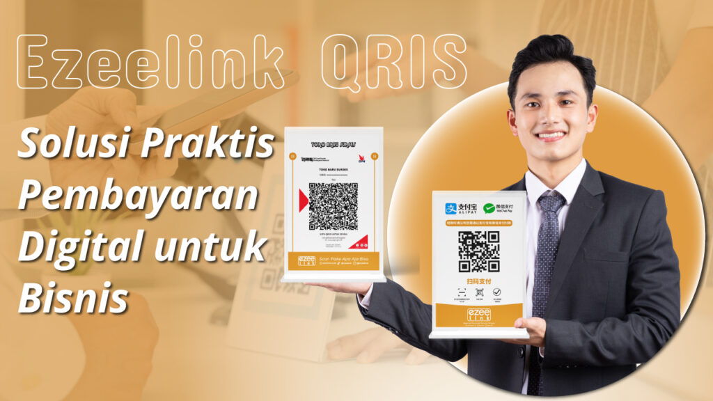 QRIS Ezeelink sebagai solusi praktis pembayaran digital untuk bisnis