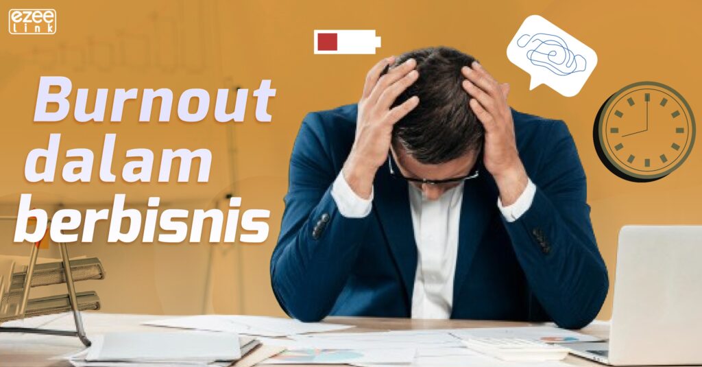 Burnout saat menjalankan bisnis merupakan hal yang wajar. Namun sebelum semakin parah, sebaiknya lakukan beberapa tips menghadapi burnout ini.